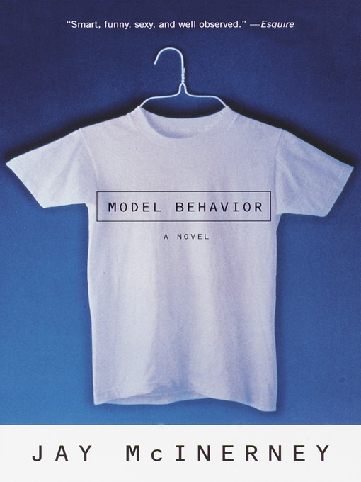 Title details for Model Behavior by Jay McInerney - Available